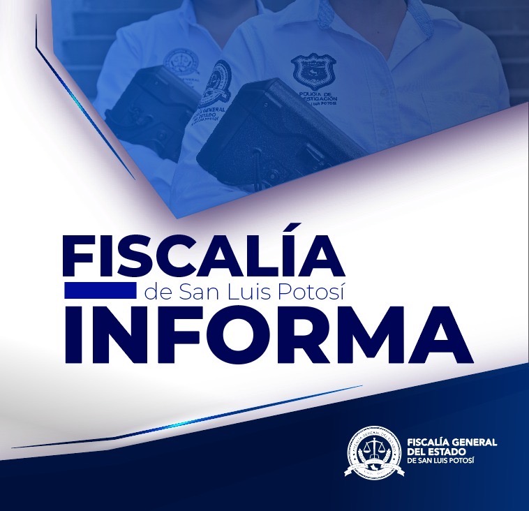 Imagen institucional de la Fiscalía General del Estado de San Luis Potosí usada para informar sobre una investigación en Santa María del Río.